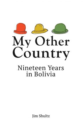 My Other Country is a family memoir, the story of a young couple from San Francisco who moved to a valley in the Andes and stayed for almost two decades!