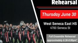 Evening rehearsals are tentatively scheduled for 6:30 to 9 p.m. on June 30 in the West Seneca East High School football stadium.