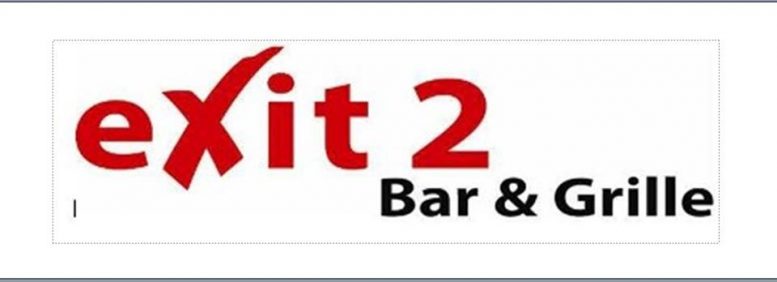 Exit 2 Bar & Grille is open for dining or takeout.