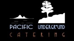 To learn more about Pacific Underground Catering, please visit pacificundergroundcatering.com.