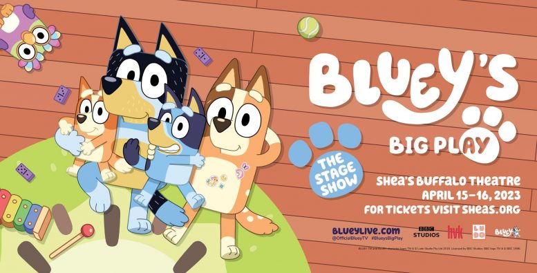 Shea’s Buffalo Theatre will host Bluey’s Big Play The Stage Show!